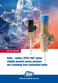 Safer-better: SYR's P&T valves reliably prevent excess pressure and stemming from overheated water